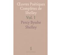 Œuvres Poétiques Complètes de Shelley