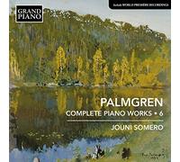 Selim Palmgren Palmgren: Complete Piano Works - Volume 6 (CD) Album