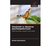 Uważnośc w obszarze psychospolecznym: Opieka nad osobami cierpi¿cymi na l¿ki i panik¿