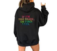 Uwdiohq IF I'm Too Much The Go LessSudadera con Capucha Mujer Grandes en la Espalda y cordón Sudadera Ancha Mujer Cremallera Sudadera Negra sin Sudaderas Sin Capucha para Blancas Básica Corta