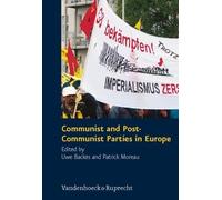 Uwe Backes Communist and Post-Communist Parties in Europe (Tapa dura)