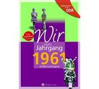 Uwe Fiedler Aufgewachsen in der DDR - Wir vom Jahrgang 1961: Kindhei (Tapa dura)