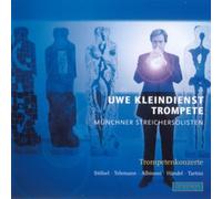Uwe Kleindienst - Trumpet Concertos