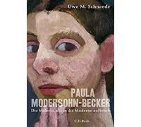 Uwe M. Schneede Paula Modersohn-Becker: Die Malerin, die in die Mode (Tapa dura)