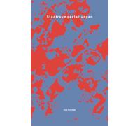 Uwe Schröder. Stadtraumgestaltungen. Zur Kartographie von Räumen der Stadt