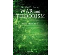 Uwe Steinhoff On the Ethics of War and Terrorism (Tapa dura)