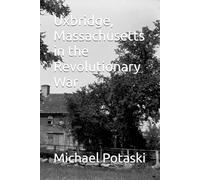 Uxbridge, Massachusetts in the Revolutionary War