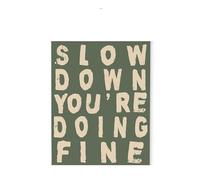 UYCUODLUY Slow Down You're Doing Fine Poster, Inspirational Wall Art, Motivational Positive Affirmations, Retro Style Decor(Framed,08x12inch(20x30cm))