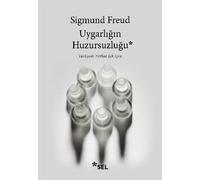 Uygarlığın Huzursuzluğu: Das Unbehagen in der Kultur