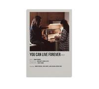 UYYRHRHRHHH Póster de lienzo con texto en inglés "You Can Live Forever3" para pared, arte moderno para salas de estar, 20 x 30 cm, estilo sin marco