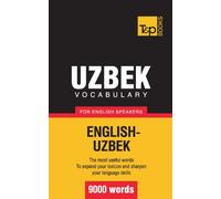 Uzbek vocabulary for English speakers - 9000 words (American English Collection)