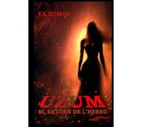 UZUM, EL MIGDIA: EL RETORN DE L'HEREU