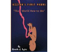 Uzziah's First Years: The World New to Me