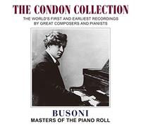 コンドン・コレクション V ~ ブゾーニ (The Condon Collection ~ Busoni / Masters of The Piano Roll) [CD] [日本語帯・解説付]