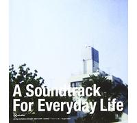 V.A. - A Soundtrack for Everyday Life