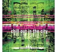Various - Chill Out in the City: Second