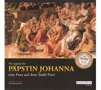 V.A. - Die Legende der Päpstin Johanna. Eine Frau auf dem Stuhl Petri