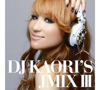V.A. - DJ Kaori's Jmix III