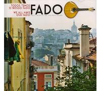 V/A - Fado-Todos Temos O Nosso Fado