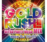 V.A. - Gold Ru$H Mix Ultra Party Mega Mix Mixed By DJ Yu Ki [Japan CD] NCS-10111