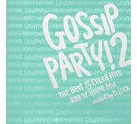 V.A. - Gossip Party!2 the Best of Cel [Import allemand]