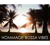 V.A. - Hommage Bossa Vibes