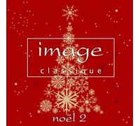 V.A. - Image Classique Noel 2