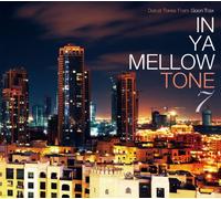 V.A. - IN YA MELLOW TONE 7(digipak)