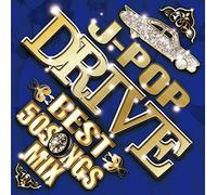 V.A. - J-Pop Drive Best:50 Songs Mix