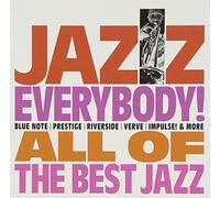 V.A. - Jazz Everybody!-All of the Bes