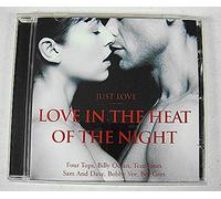 V/A*LOVE IN THE HEAT OF THE NIGHT - JUST