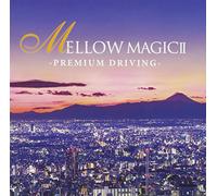 V.A. - Mellow Magic 2:Premium Driving