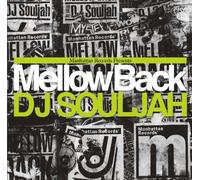 V.A.(MIXED BY DJ SOULJAH) - Mellow Back