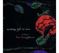 V/A - Nothing Left To Lose:Tribute To Kris Kristofferson