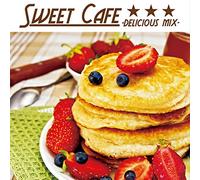 V.A - Sweet Cafe-Delicious Mix