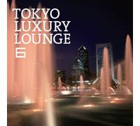V.A. - Tokyo Luxury Lounge 6