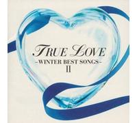 V.A. - True Love:Winter Best Songs 2