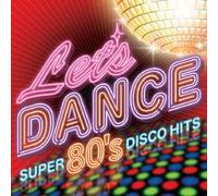 V.A. - V.A. - Let's Dance Disco Hits Super 80's (2CDS) [Japan CD] TOCP-64406