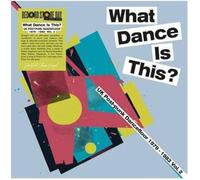 "V/A: What Dance Is This? UK Post Punk Dancefloor Vol.2 1979-1983 - RSD 2026, Exclusive, Limited"