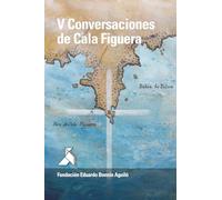 V Conversaciones de Cala Figuera: Del 24 al 27 de Octubre de 2024