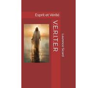 V.E.R.I.T.E.R: Esprit et Vérité (Le reflet du royaume)