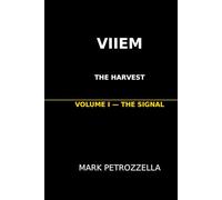 V.I.I.E.M The Harvest: Volume 1 The Signal