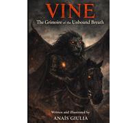 V I N E: The Grimoire of the Unbound Breath