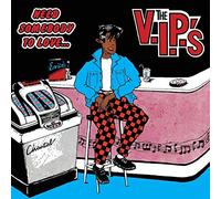 V.I.P.S - Need Somebody To Love [Vinilo]