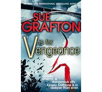 V is for Vengeance (Kinsey Millhone Alphabet series, 22)