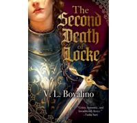 V L Bovalino The Second Death of Locke (Tapa blanda) Hand and the Heart