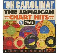 Various - Oh! Carolina - The Jamaican Chart Hits Of 1961