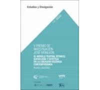 V Premio De Investigación José Monleón. El Modelo Teatral Rítmico :soc