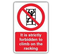 V Safety Glow In The Dark It Is Strictly Forbidden To Climb On The Racking - Señal de prohibición - 200 x 300 mm - Vinilo autoadhesivo estándar brillante - Fabricado en Gran Bretaña