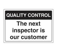 V Safety Quality Control - Señal de seguridad de plástico rígido de 300 x 200 mm, 2 mm, con texto en inglés "The Next Inspector Is Our Customer"